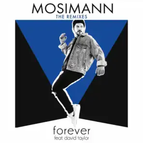 Forever (feat. David Taylor) [Mosimann Club Mix]