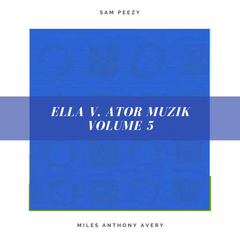 ella v. ator muzik volume 5