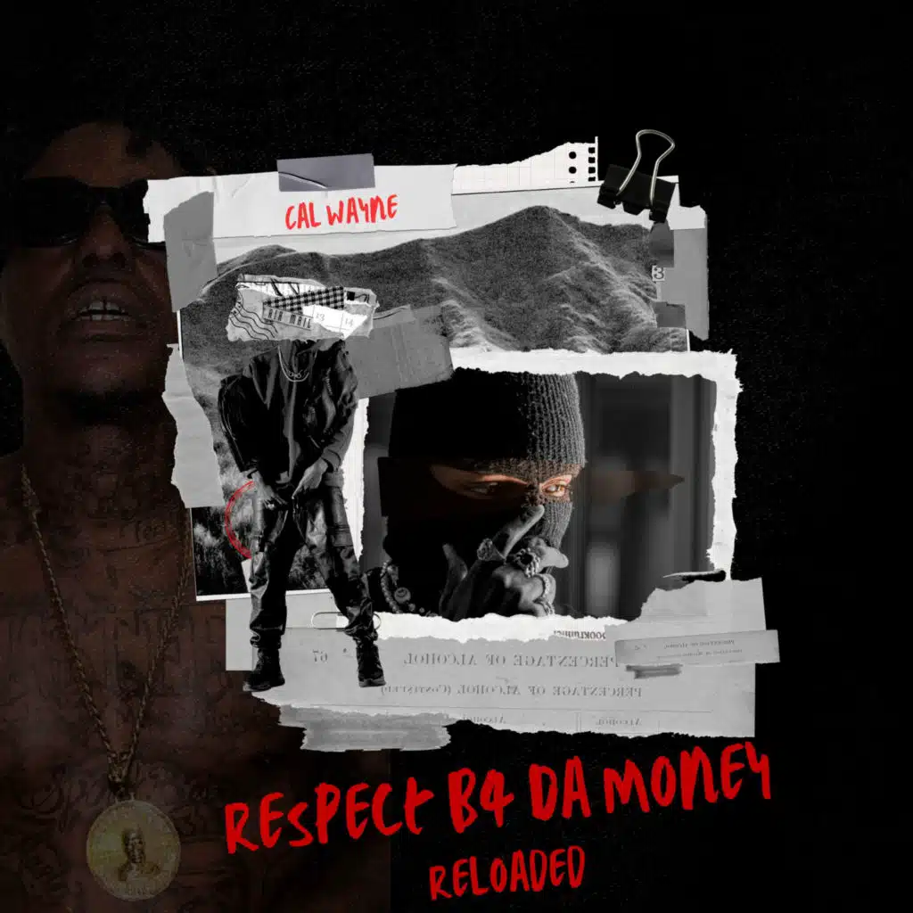 Respect B4 Da Money Reloaded