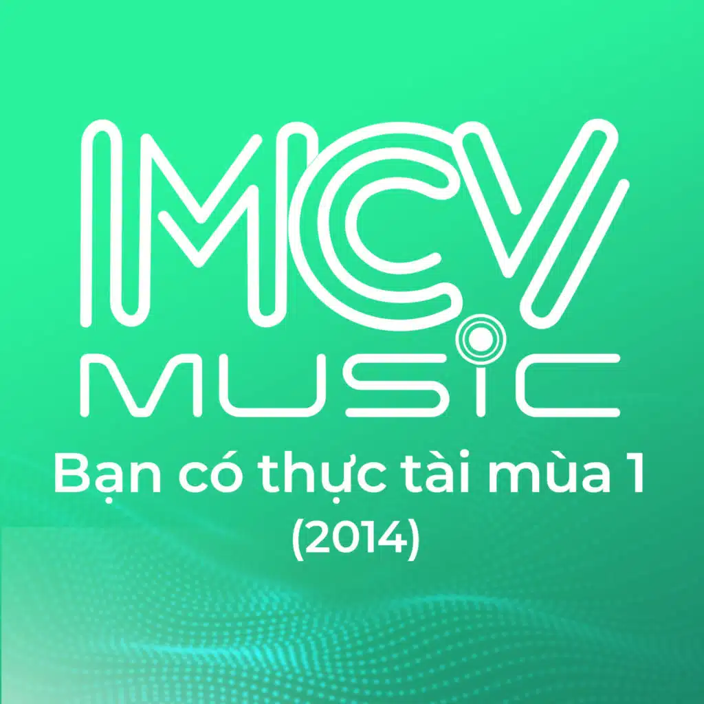 BẠN CÓ THỰC TÀI MÙA 1 (2014), VOL 2