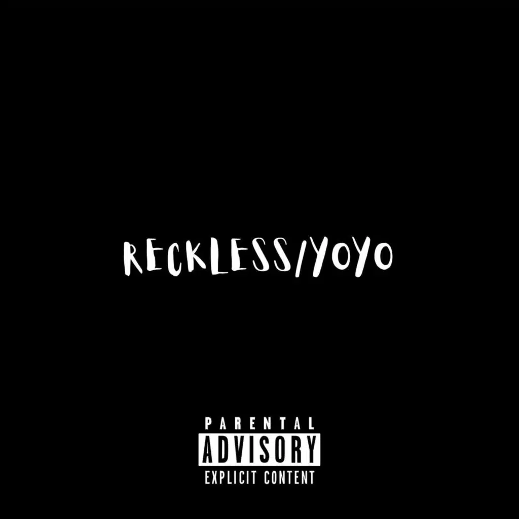 RECKLESS/YOYO