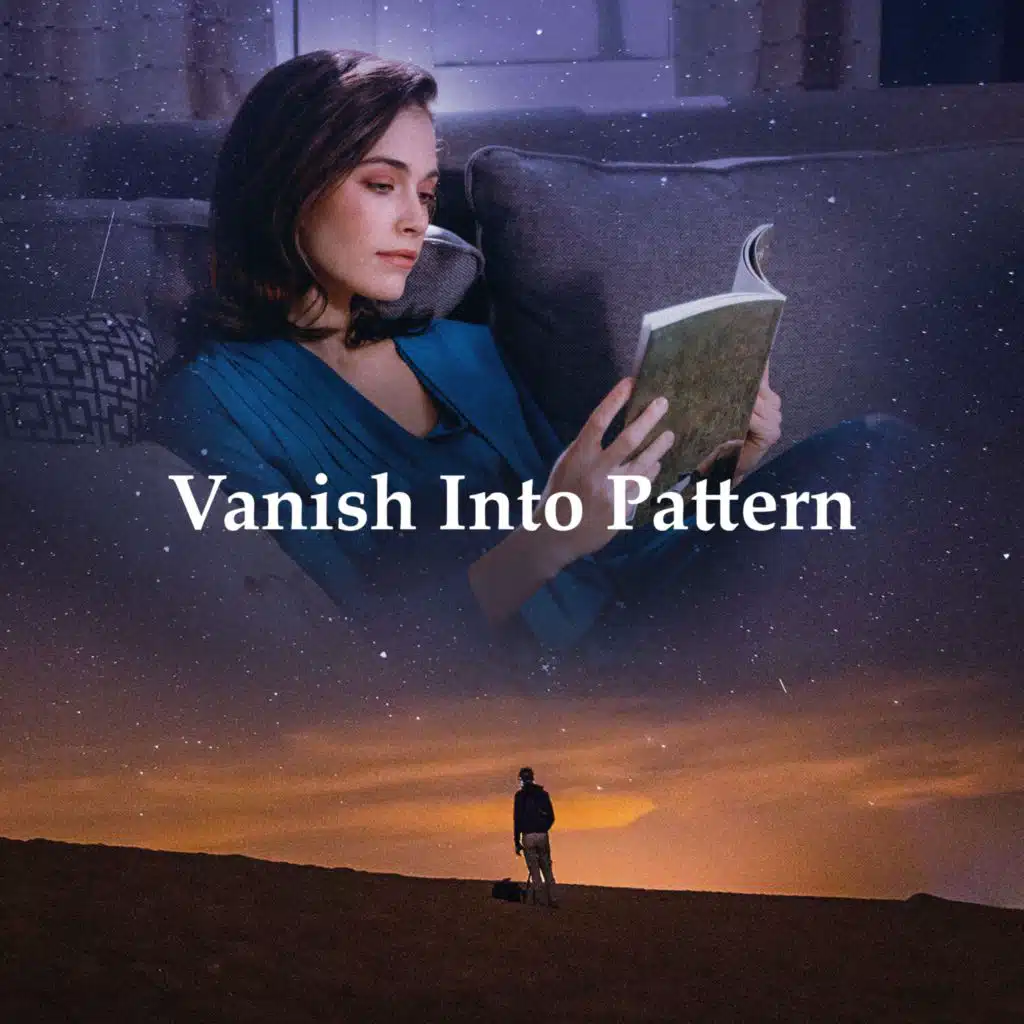 Vanish Into Pattern
