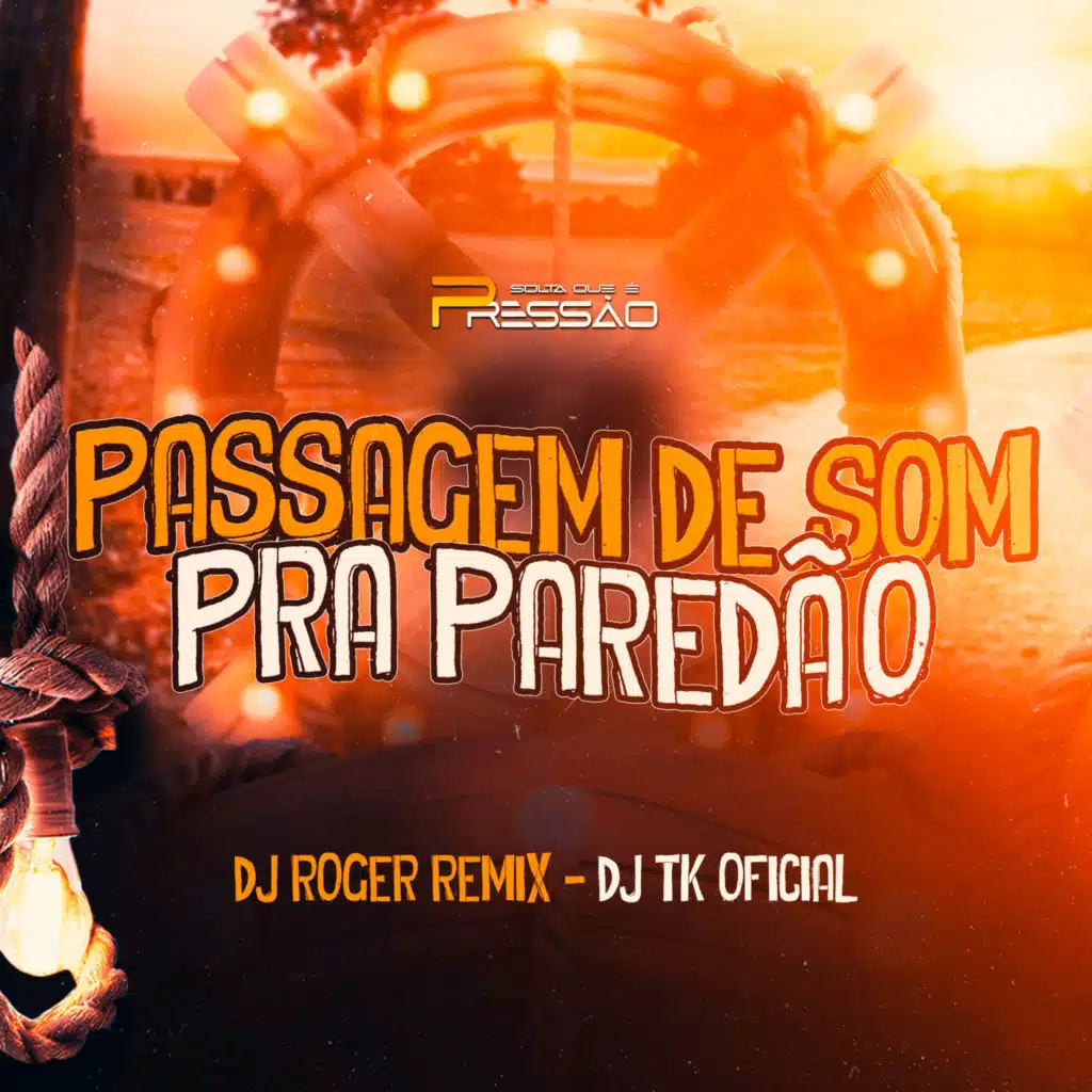 Passagem de Som pra Paredão