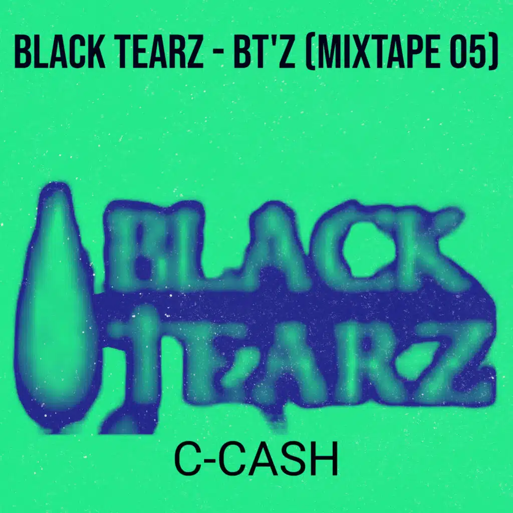 Black Tearz - Bt'z (Mixtape 05)