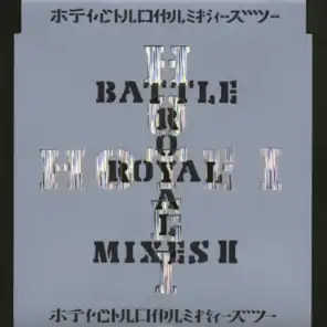 Battle Royal Mixes II