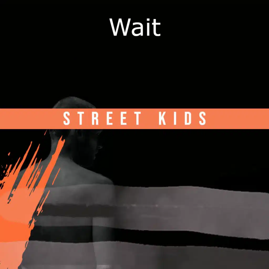 Wait