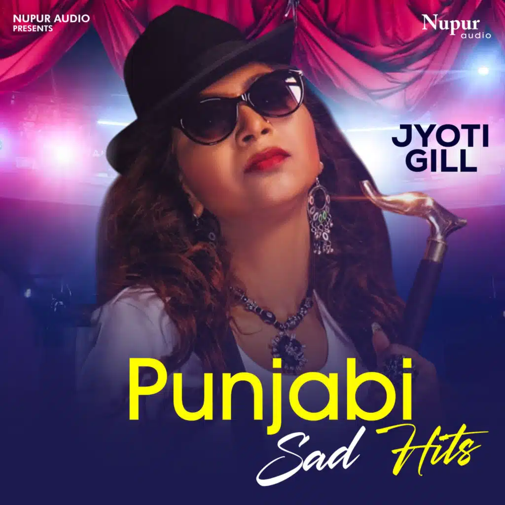 Punjabi Sad Hits By Jyoti Gill