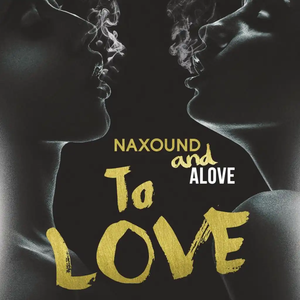 NAXOUND & Alove - To Love [Intro] (Original Mix)