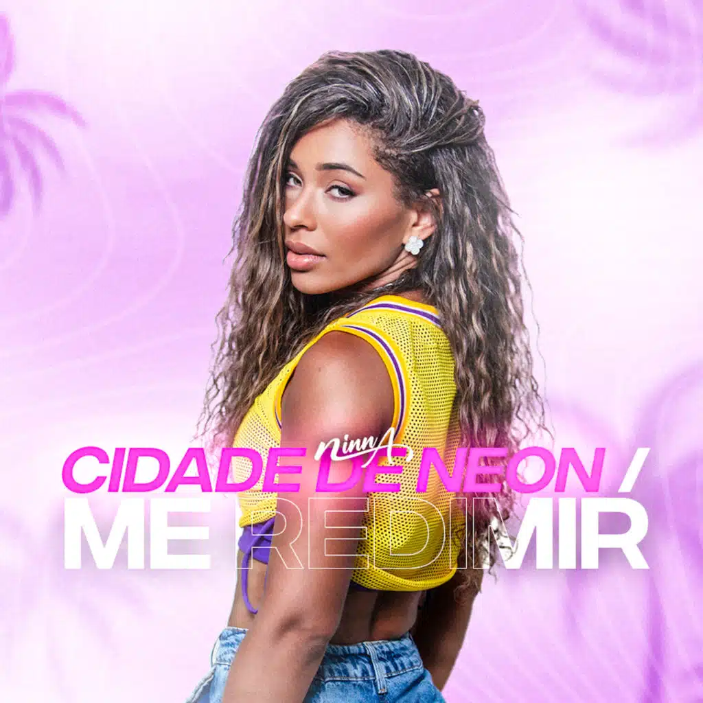 Cidade Neon / Me Redimir
