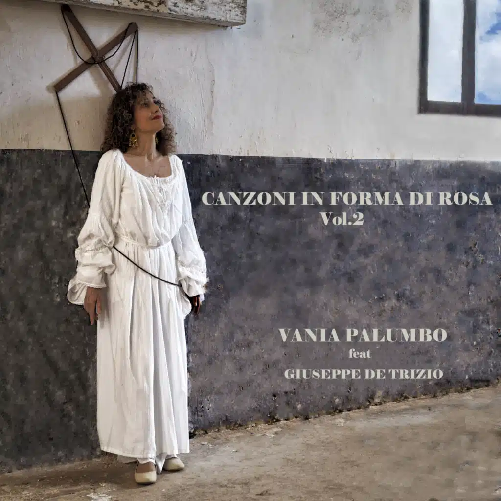 CANZONI IN FORMA DI ROSA, VOL. 2 (feat. Giuseppe De Trizio)