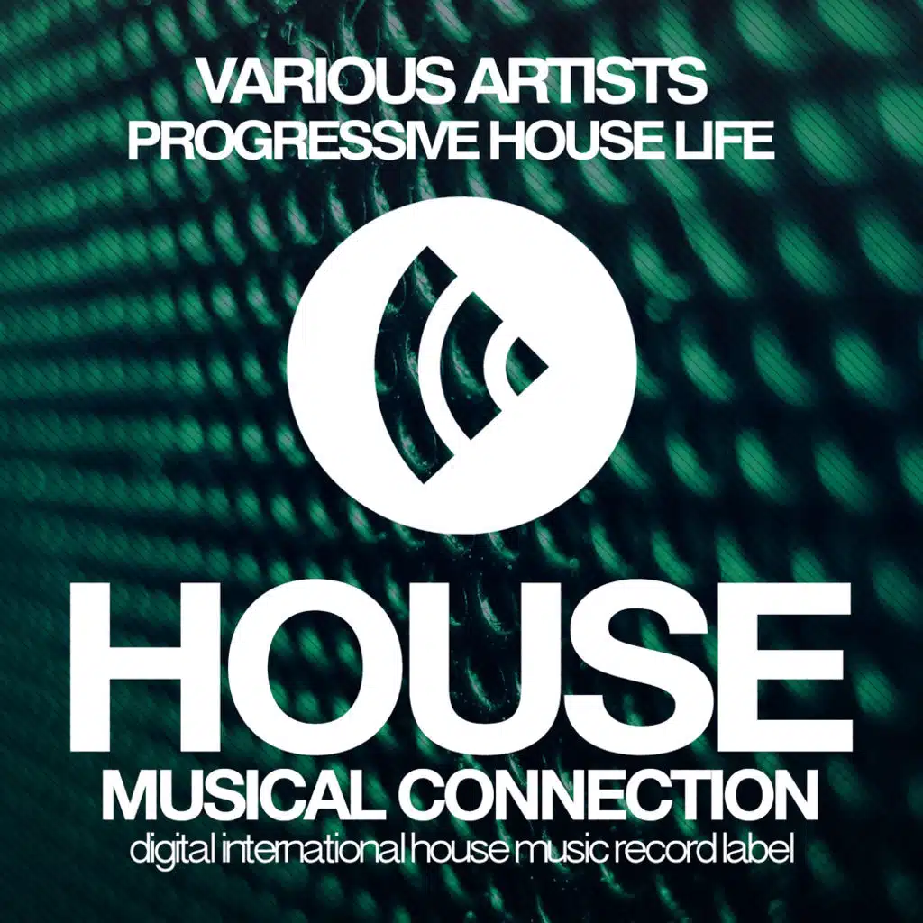 Progressive House Life