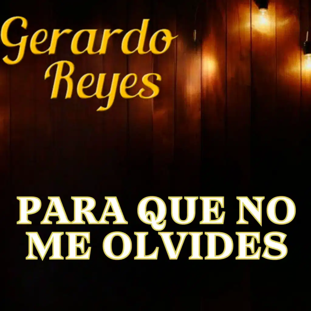 Para Que no Me Olvides