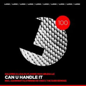 Can You Handle It (Gui Boratto Remix) [feat. Bruna Liz]