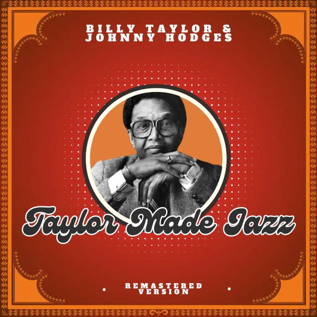 Johnny Hodges, Billy Taylor