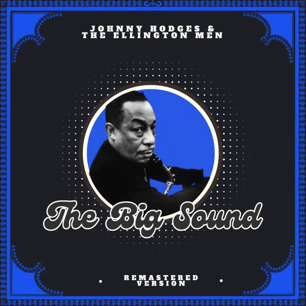 Johnny Hodges & The Ellington Men