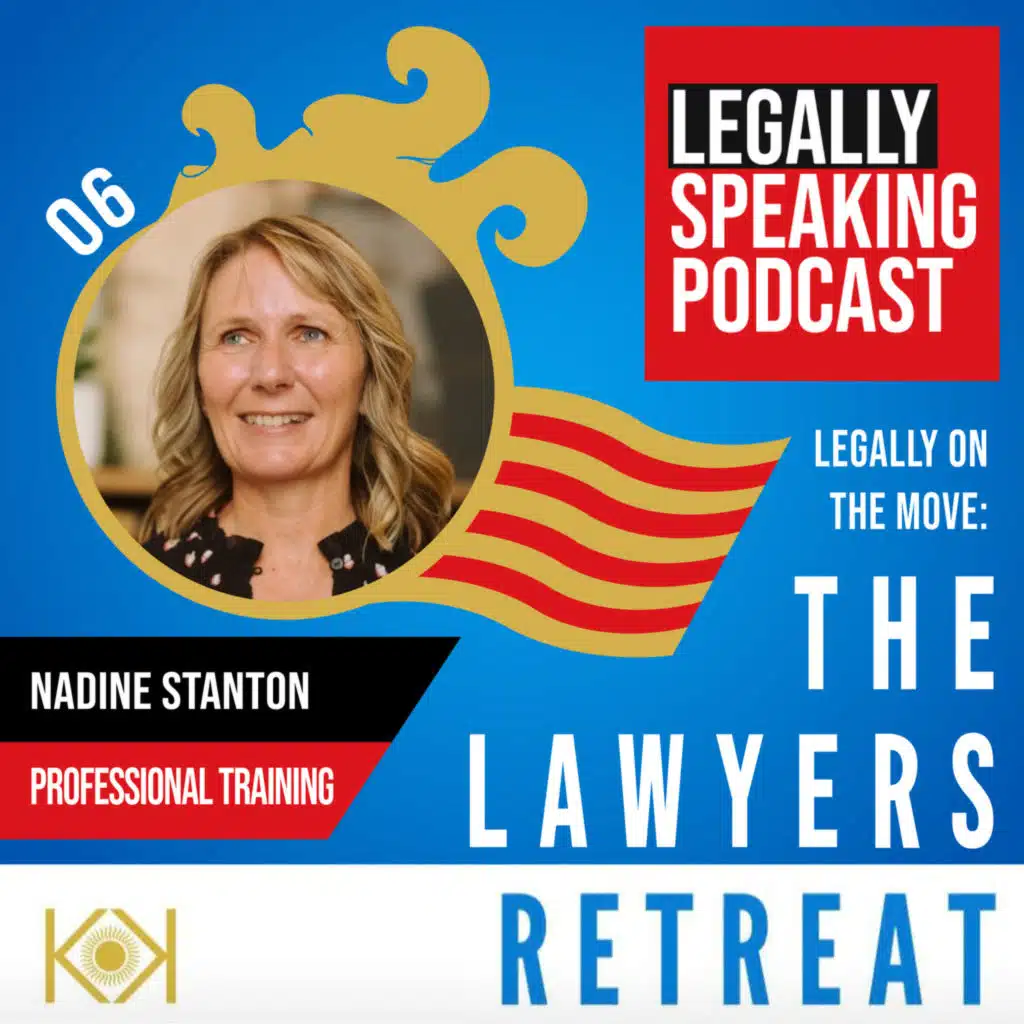 Legally On The Move: Strategy, Scaling, Sunshine and Success from Ibiza - Nadine Stanton - E6