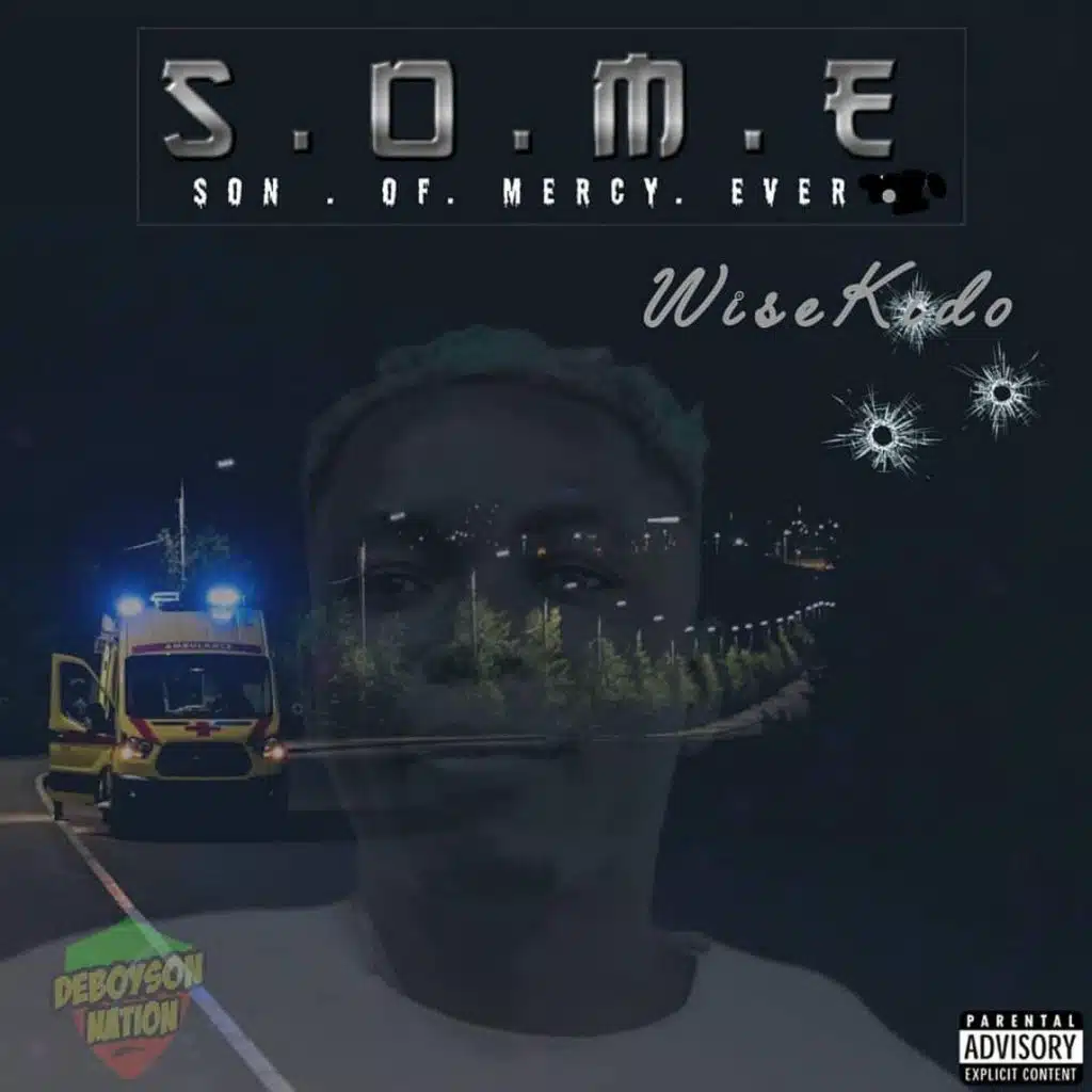 Son of Mercy Ever (S.O.M.E)