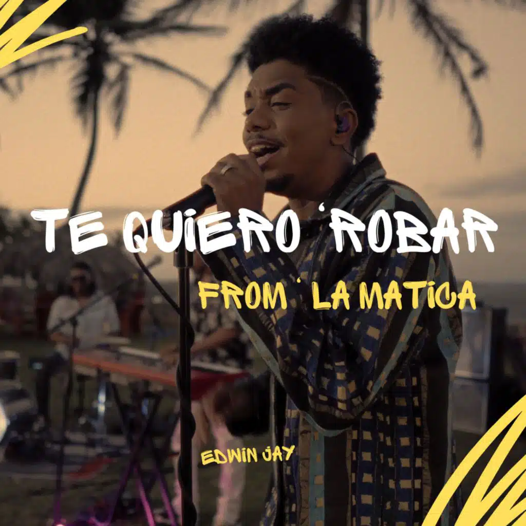 Te Quiero Robar (From La Matica)
