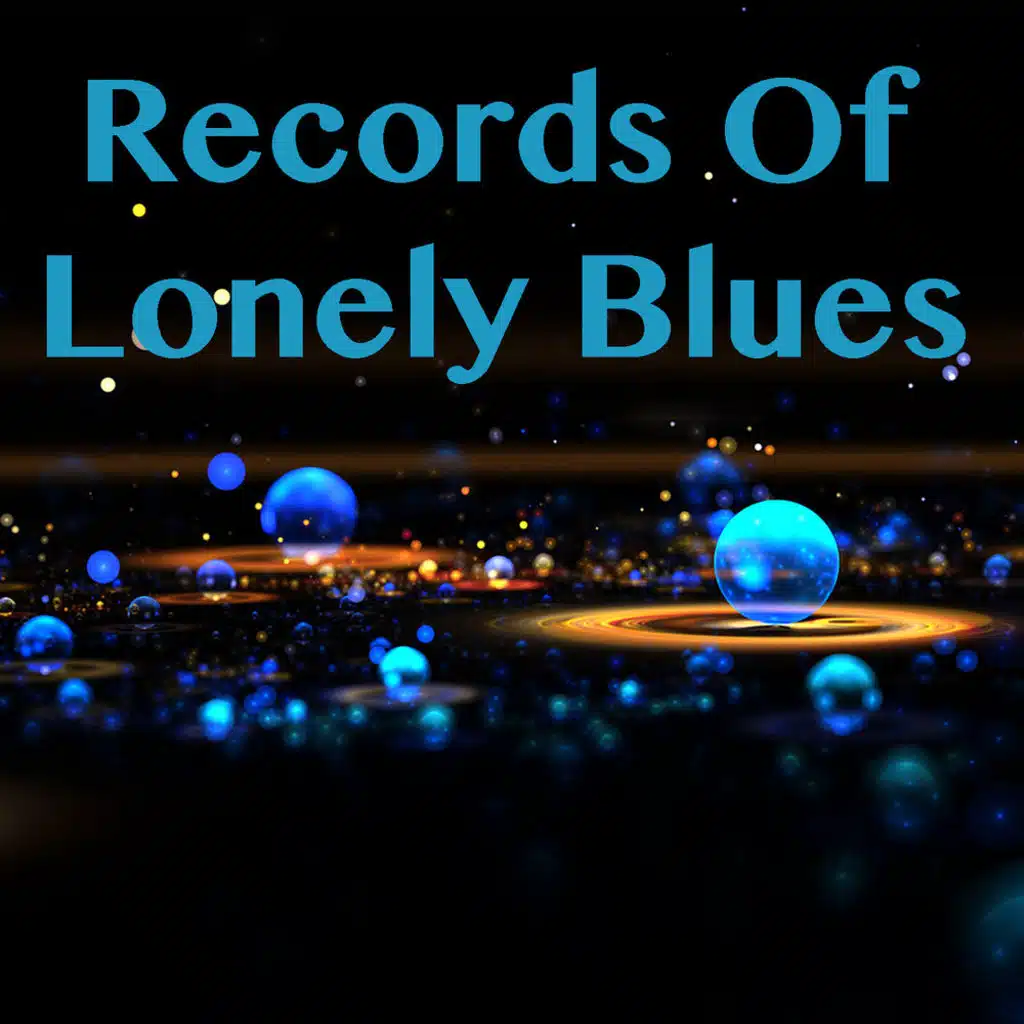 Records Of Lonely Blues