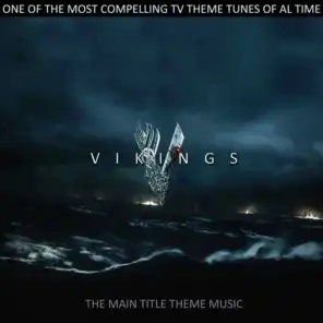 Vikings TV Theme (Original Motion Picture Soundtrack)