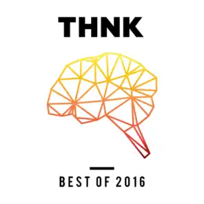 THNK - Best Of 2016