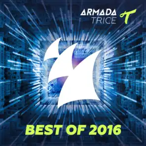 Armada Trice - Best Of 2016