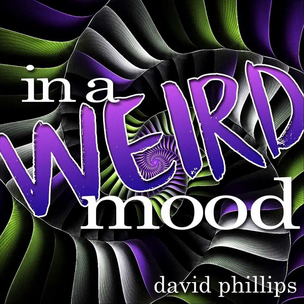 In a Weird Mood