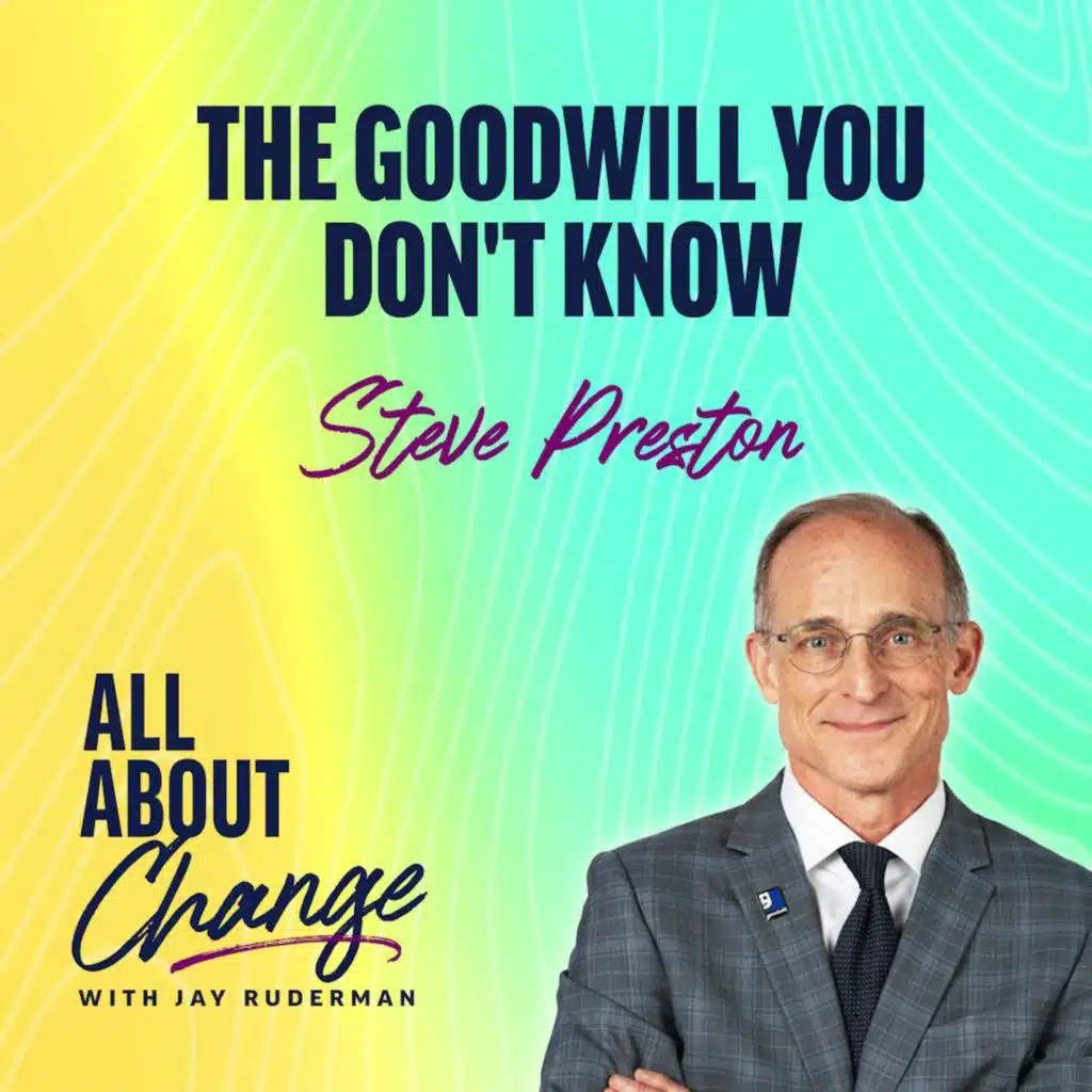The Goodwill You Don't Know with CEO Steve Preston