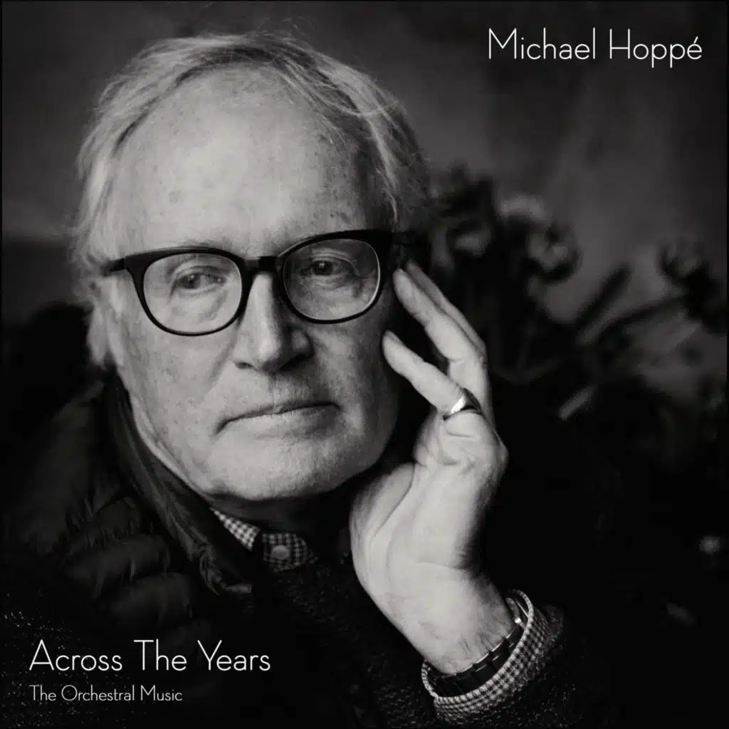 Across The Years-The Orchestral Music of Michael Hoppé