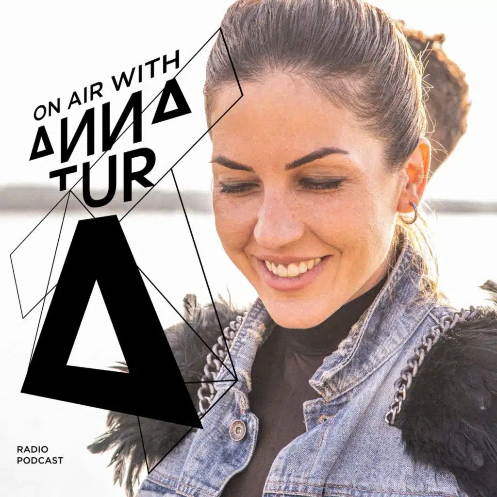 On Air With Anna Tur 252