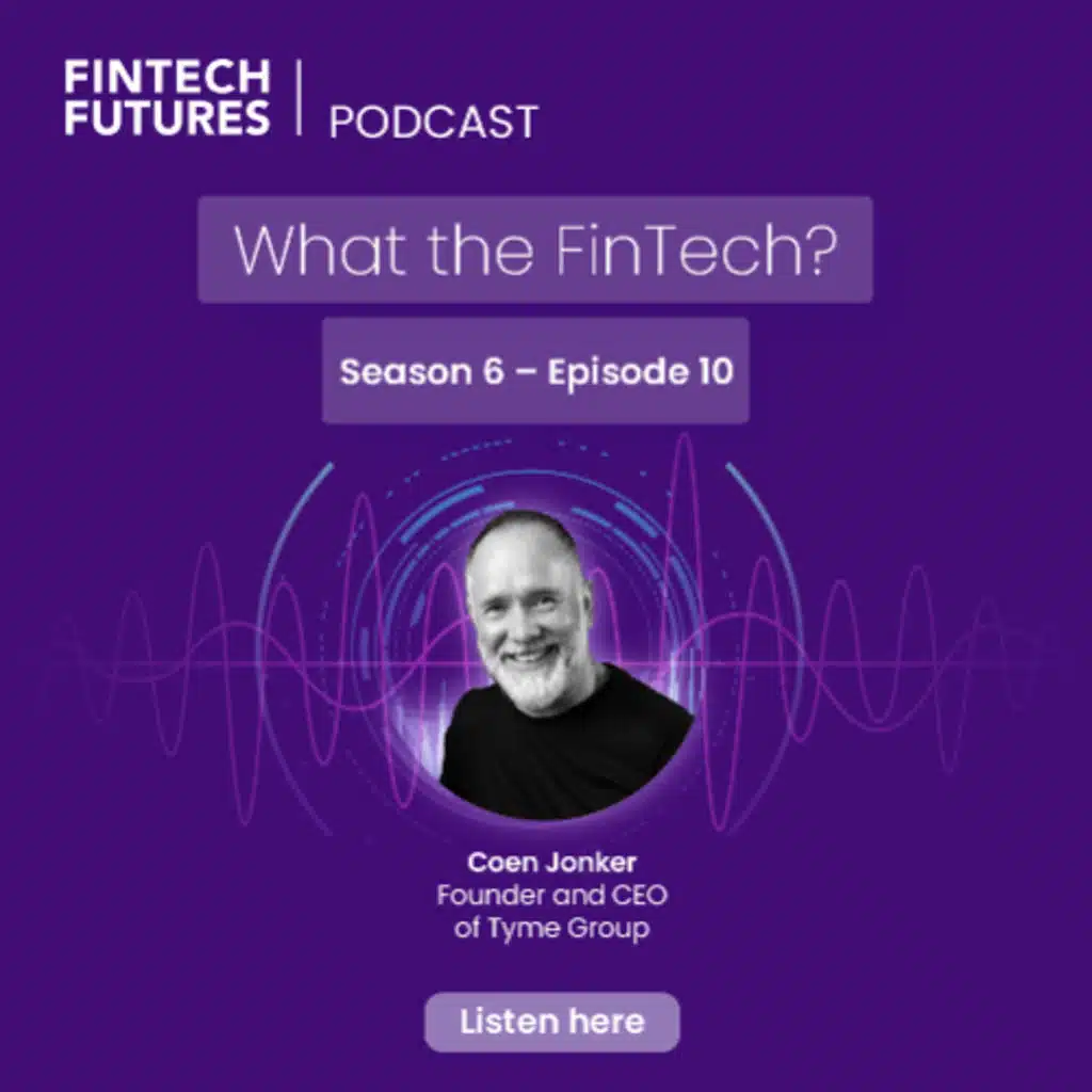 What the FinTech? | S.6 Episode 10 | A brief history of Tyme Group with founder and CEO Coen Jonker