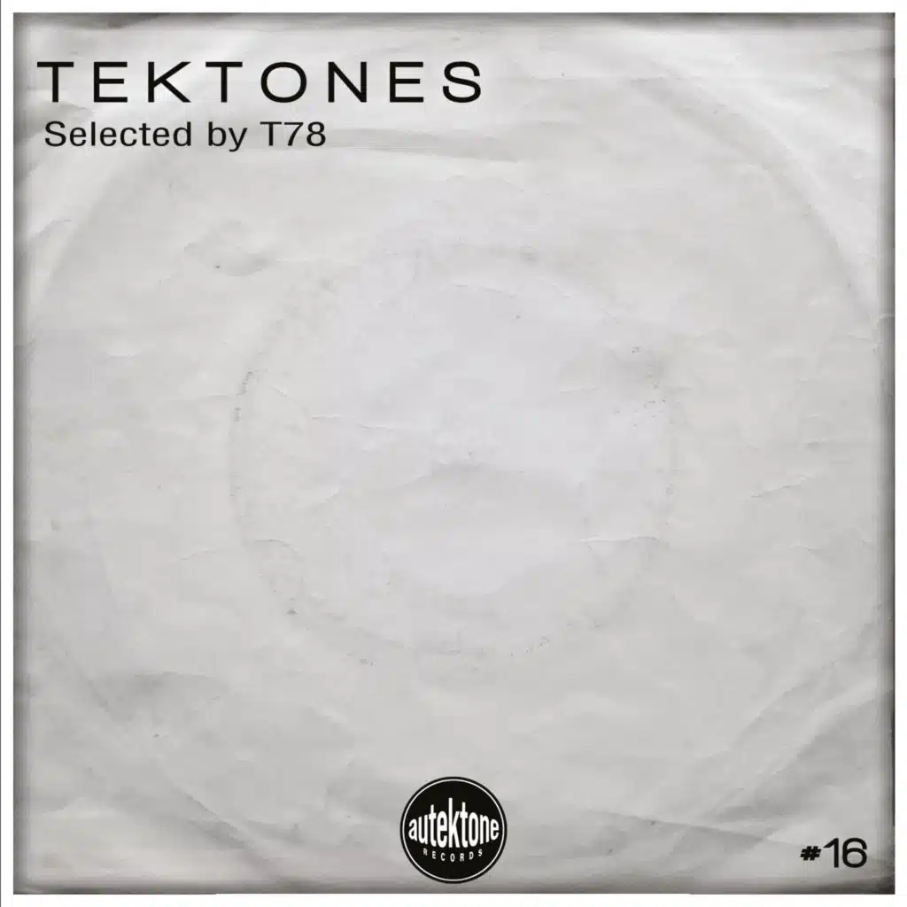 Tektones #16 (Selected by T78)