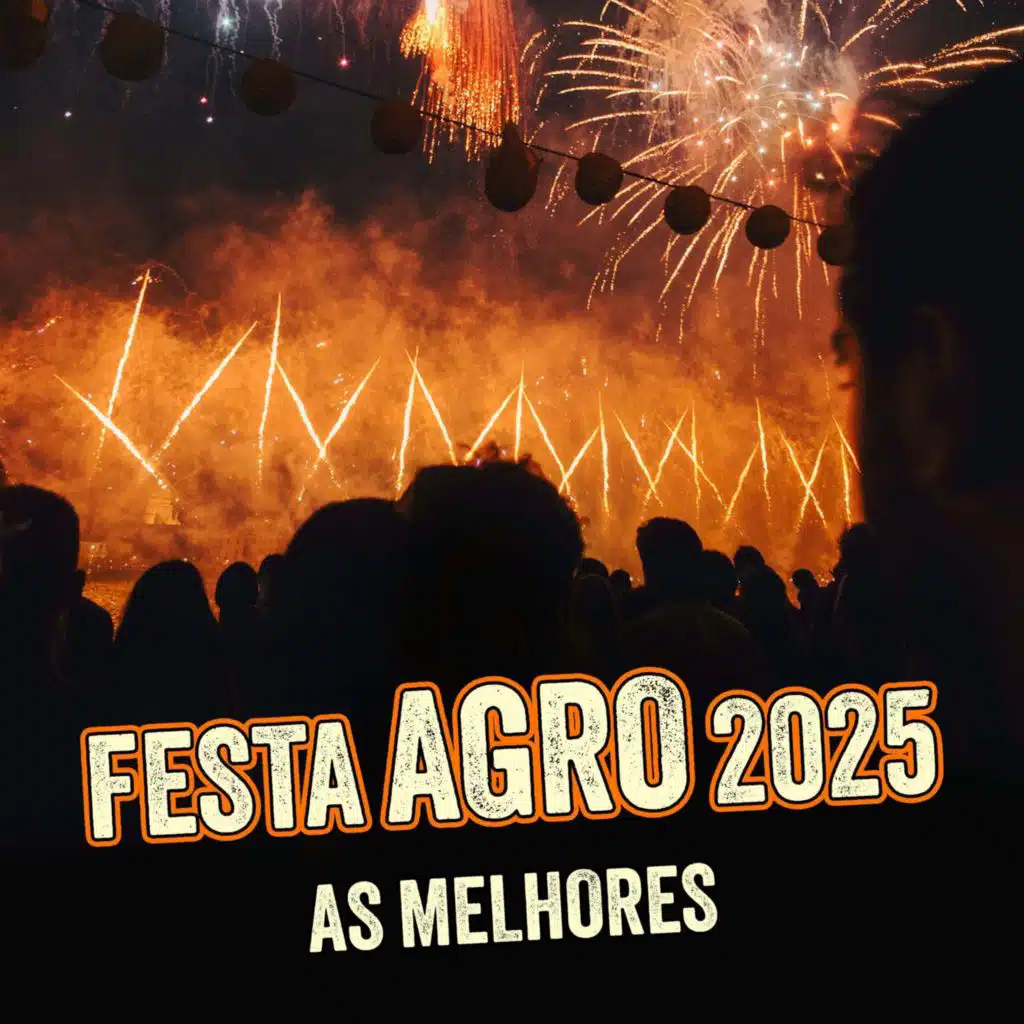Festa Agro 2025 - As Melhores