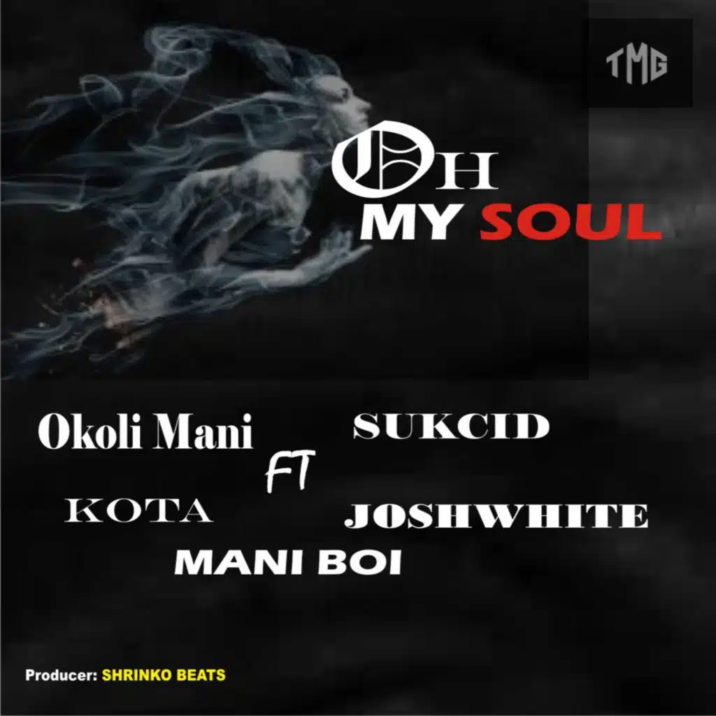 Oh My Soul (feat. Josh White) [with Sukcid, Kota & Mani Boi]