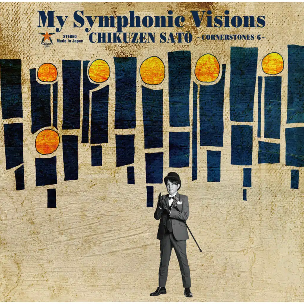 My Symphonic Visions -Cornerstones 6- (feat. New Japan Philharmonic)