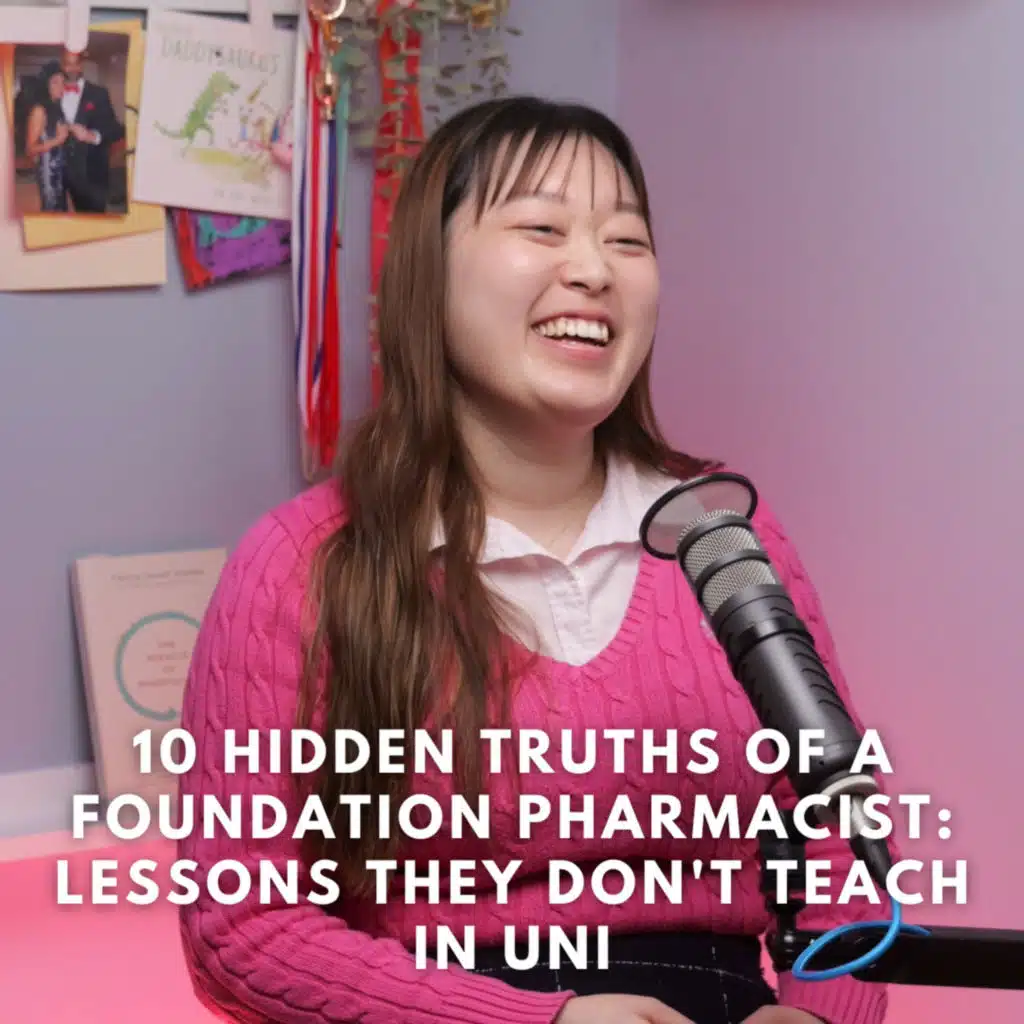 182 Sue Wong: 10 Hidden Truths of a Foundation Pharmacist: Lessons They Don't Teach in Uni