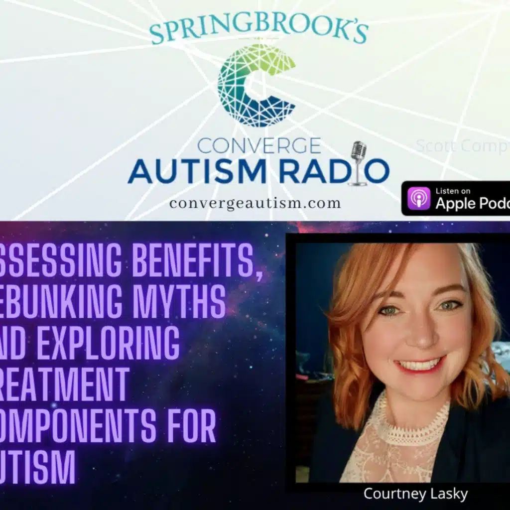 Assessing Benefits, Debunking Myths and Exploring Treatment Components for Autism