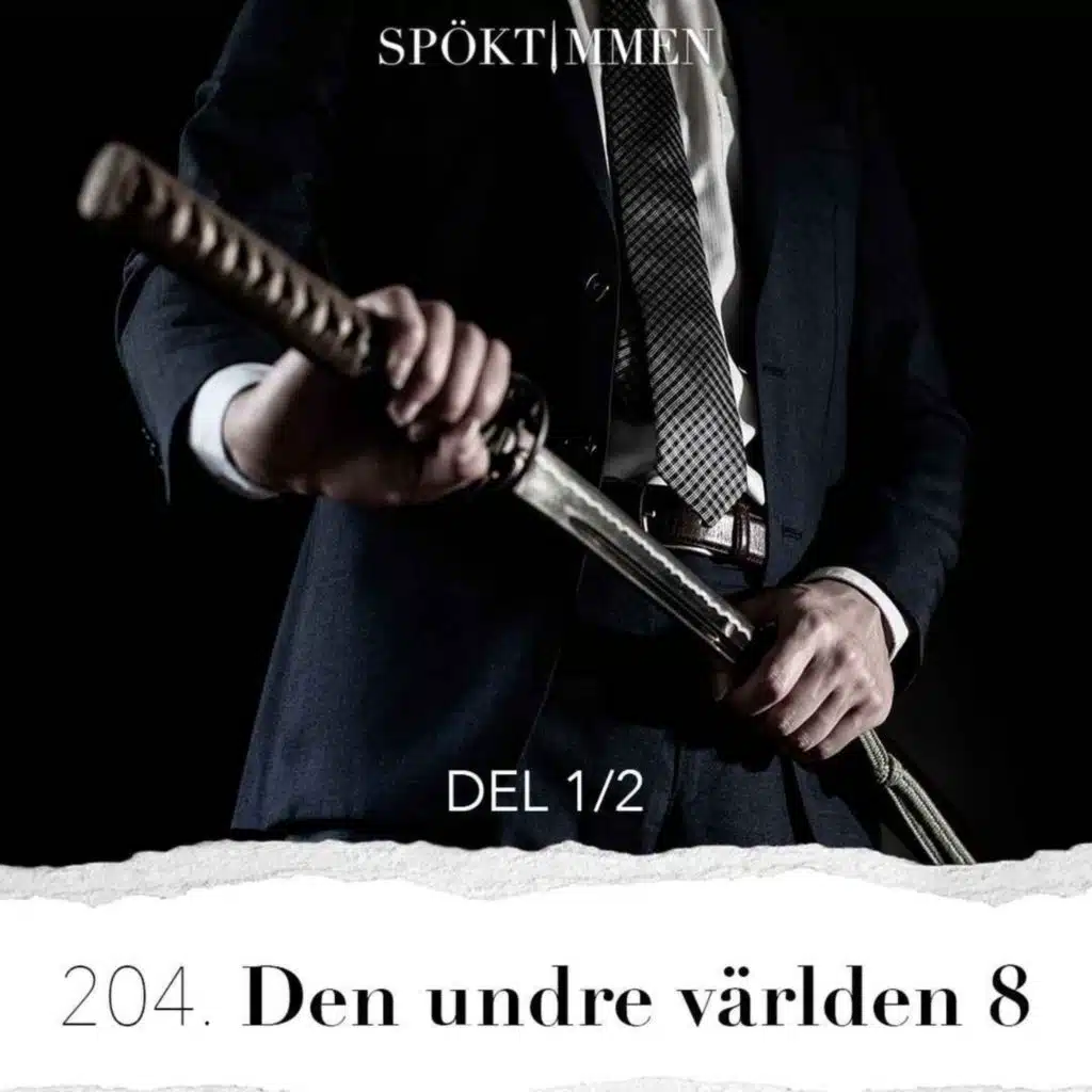 204. Den undre världen 8 – Del 1