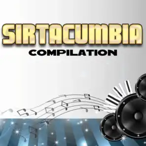 Sirtacumbia compilation