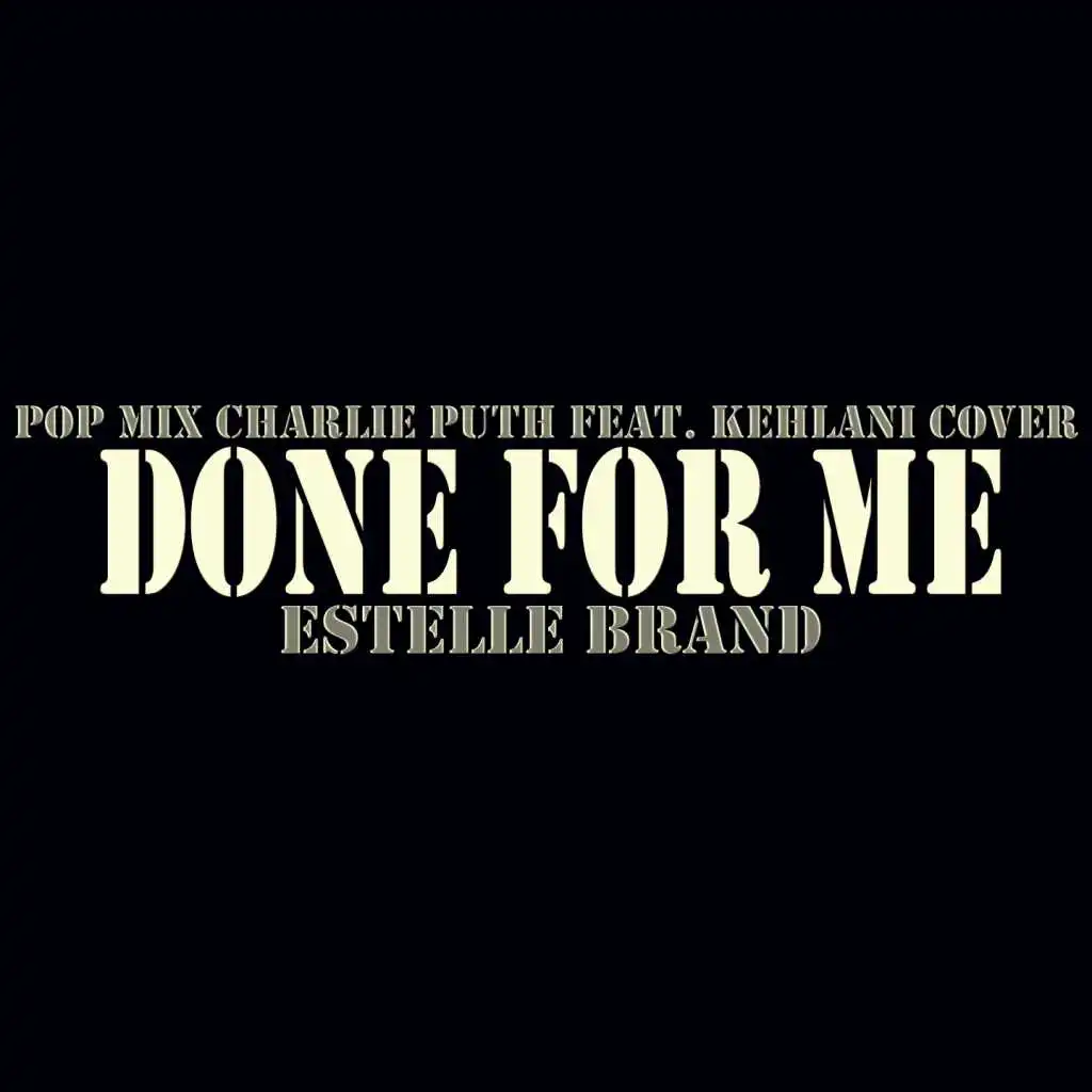 Done For Me (Instrumental Pop Mix Charlie Puth feat. Kehlani cover)