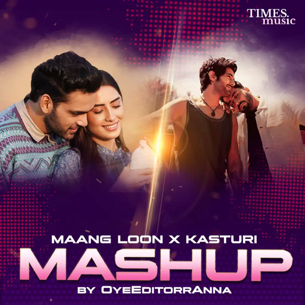 Maang Loon x Kasturi (Mashup)