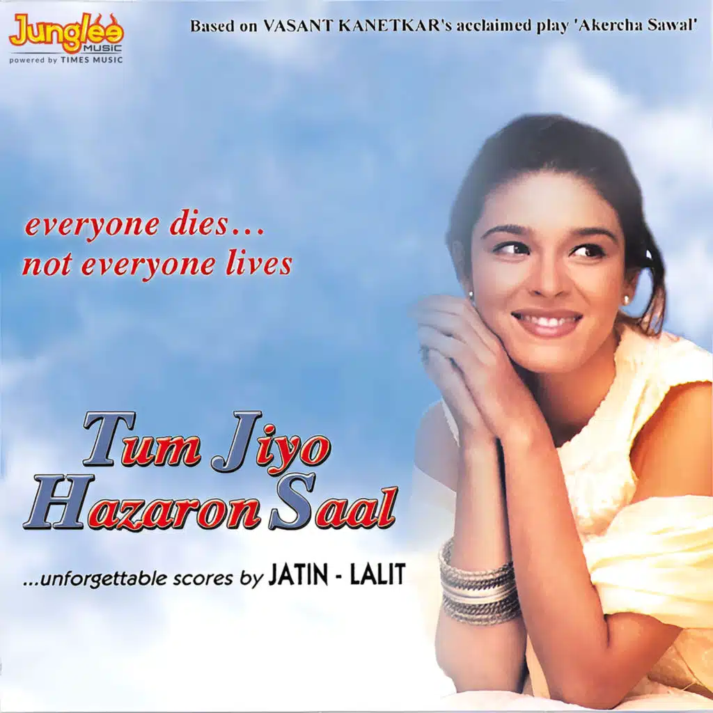 Tum Jiyo Hazaron Saal (Original Motion Picture Soundtrack)