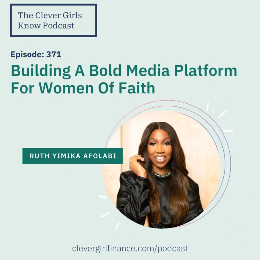 372: Building A Bold Media Platform For Women Of Faith With Ruth Yimika Afolabi