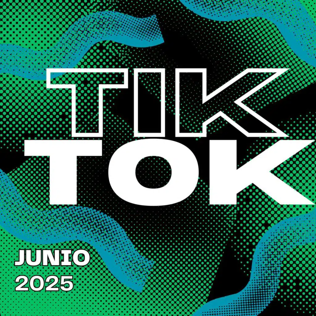TIK TOK - JUNIO 2025