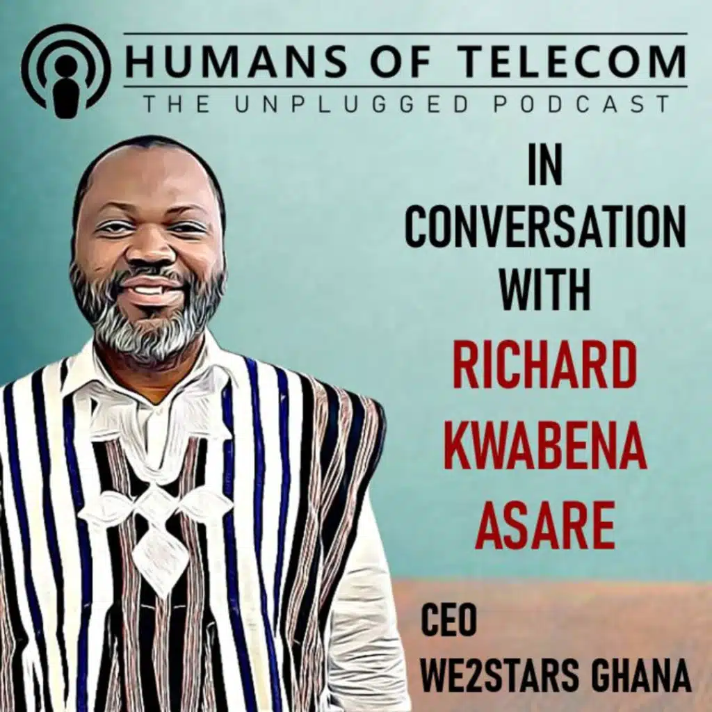 Episode 62: Richard Kwabena Asare, CEO at We2Stars Ghana