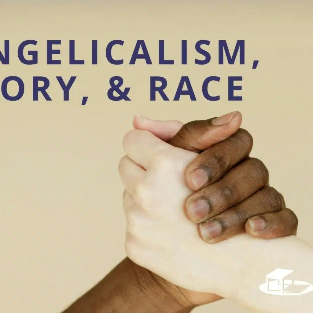 Evangelicalism, History, and Race: Classic