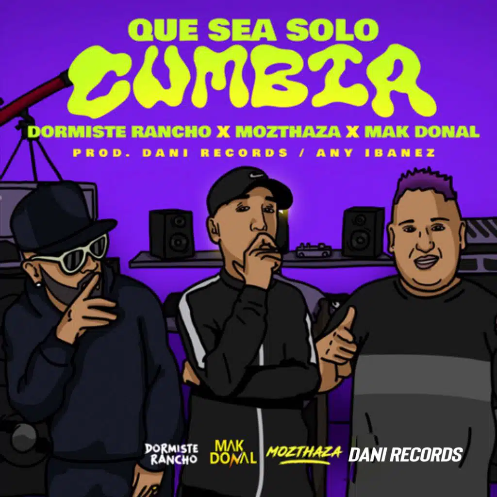 Que Sea Solo Cumbia (feat. Mak Donal & Mozthaza)
