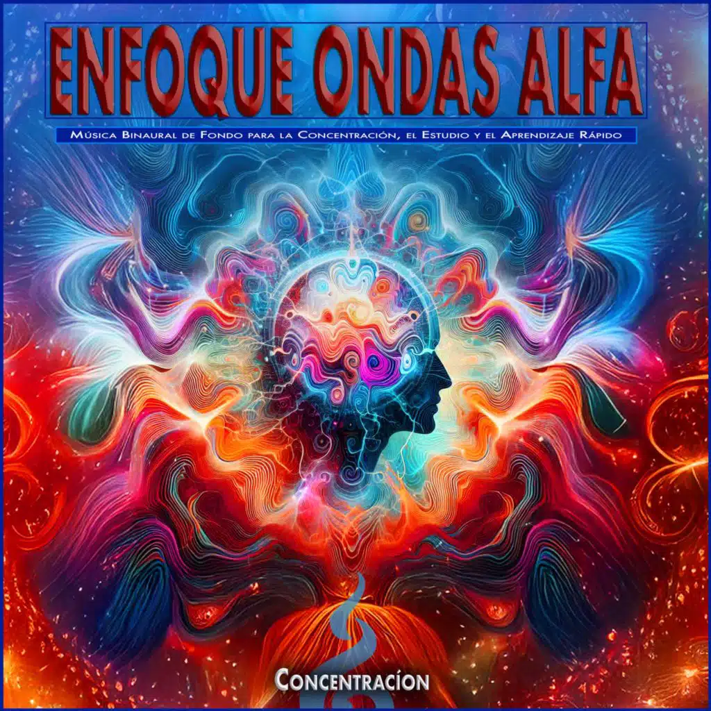 Concentracíon, Ondas Cerebrales Alfa & Música de Enfoque