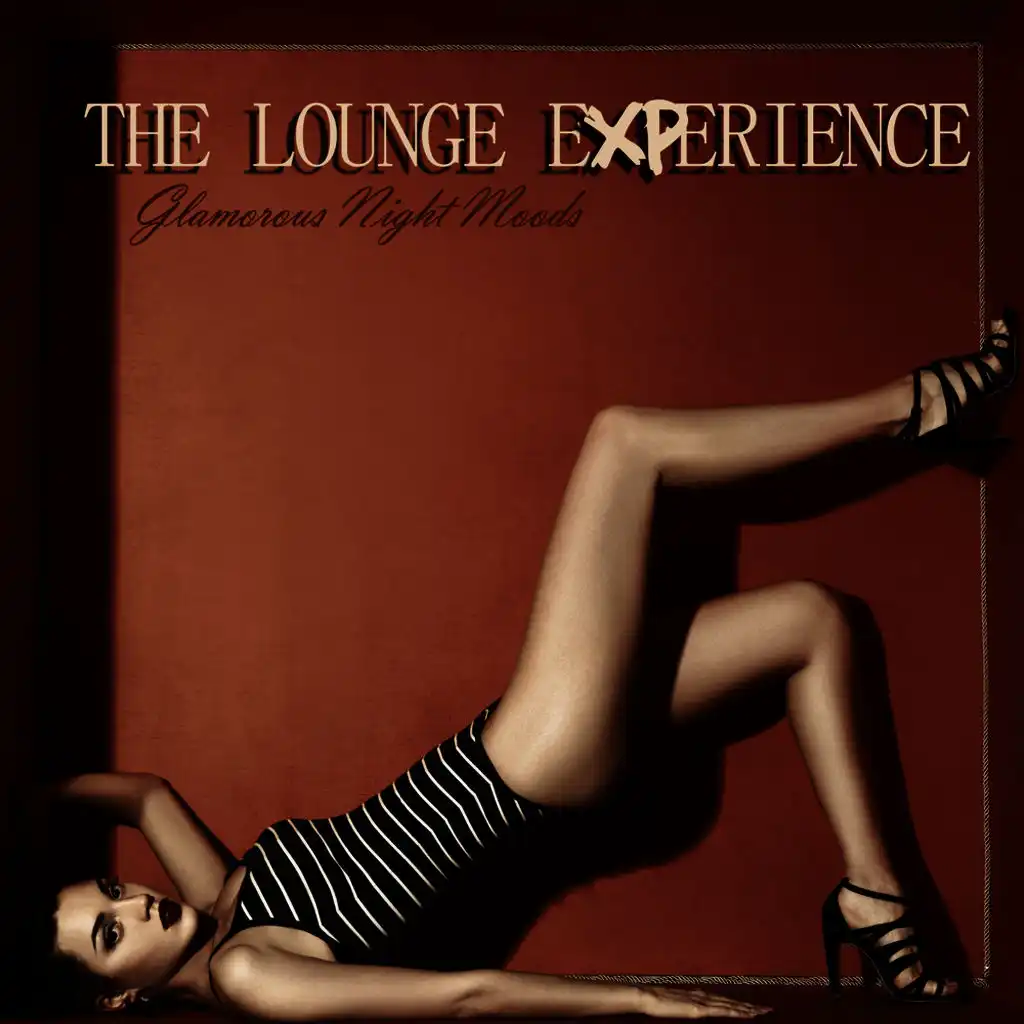 THE LOUNGE EXPERIENCE Glamorous Night Moods