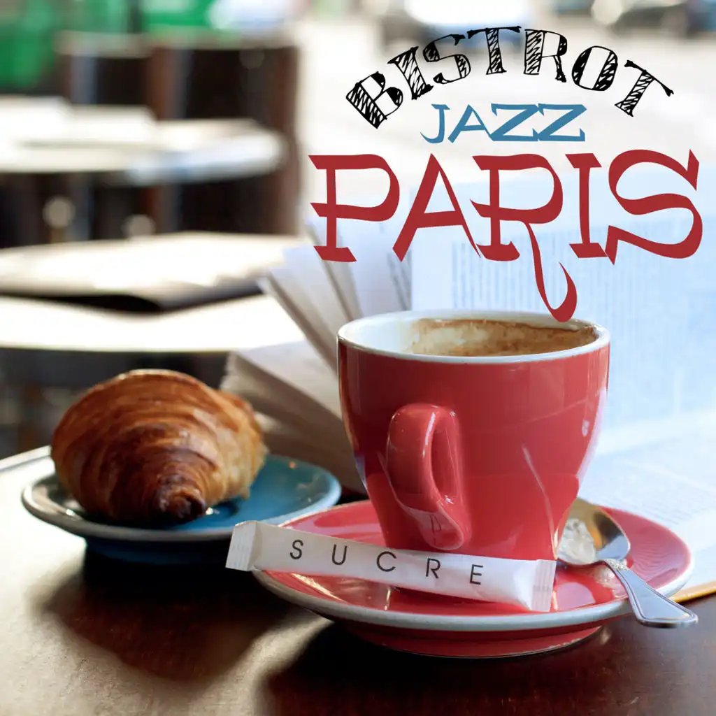 PARIS JAZZ BISTROT A Smooth Breakfast Music Selection